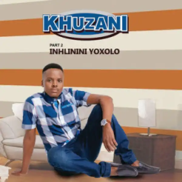 Khuzani - Yamqoma Ngegugu